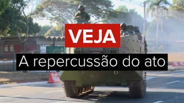  Veja repercussão sobre ato militar que levou veículos blindados à Praça dos Três Poderes